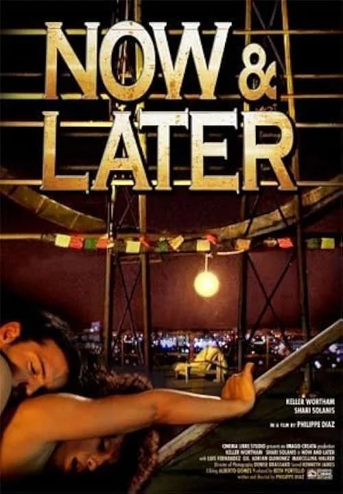 Now & Later film posteri